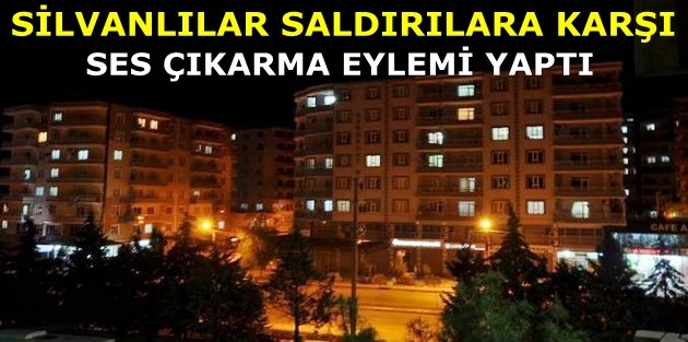 Silvanlılar saldırılara karşı ses çıkarma eylemi yaptı