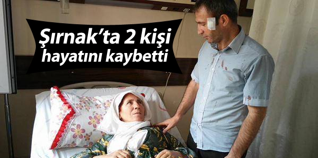 Şırnak'ta 2 kişi hayatını kaybetti