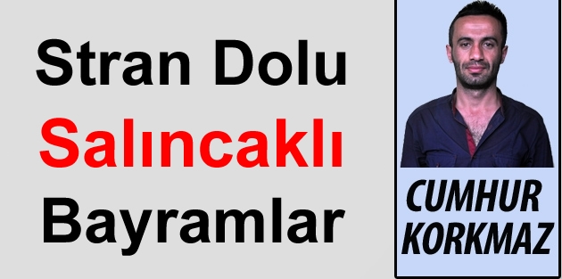 Stran Dolu Salıncaklı Bayramlar