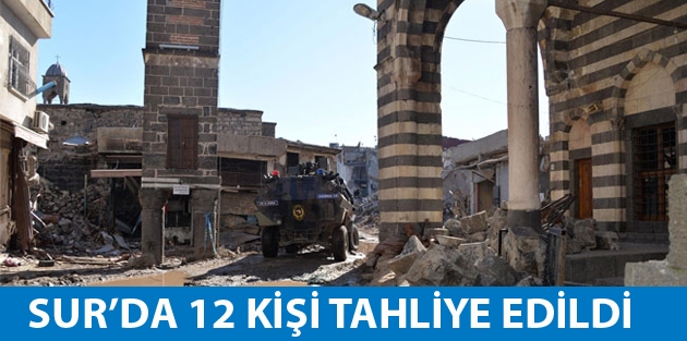 Sur’da 12 kişi tahliye edildi