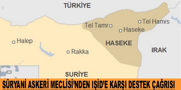 Süryani Askeri Meclisi’nden IŞİD’e karşı destek çağrısı