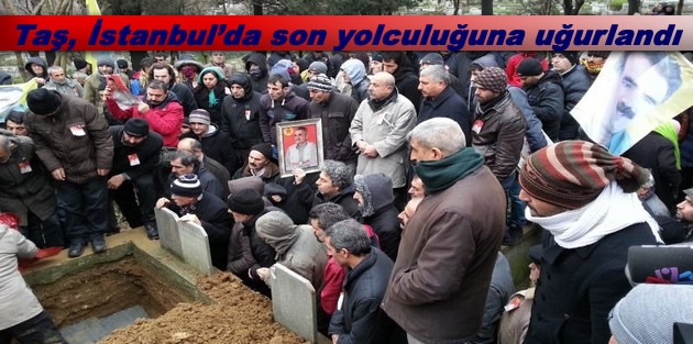 Taş, İstanbul’da son yolculuğuna uğurlandı