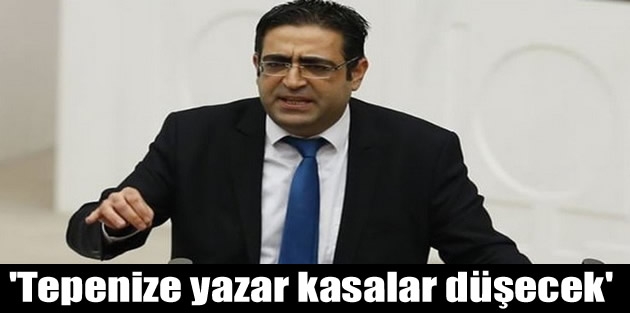 'Tepenize yazar kasalar düşecek'