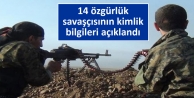 14 özgürlük savaşçısının kimlik bilgileri...