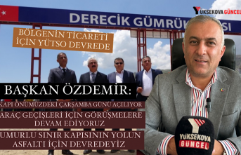 Başkan Özdemir’den Umurlu Gümrük Kapısı ile Zet Gümrük Kapısı açıklaması