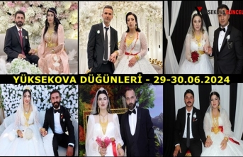 Yüksekova Düğünleri - 29-30.06.2024