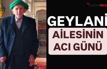 Geylani Ailesinin Acı Günü