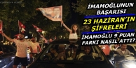 23 Haziran’ın şifreleri… İmamoğlu 9 puan farkı...