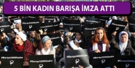 5 bin kadın barışa imza attı