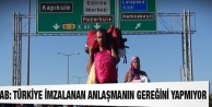 AB: Türkiye imzalanan anlaşmanın gereğini yapmıyor...