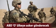 ABD 'O' ülkeye asker gönderecek