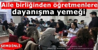 Aile birliğinden öğretmenlere dayanışma yemeği