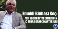  AKP seçimi iptal etmek için iç savaş dahi çıkartabilir!