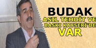 'Asıl tehdit ve baskı Kayseri'de var'