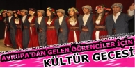 Avrupa'dan gelen Öğrenciler için Kültür Gecesi...