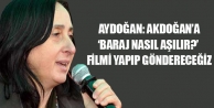 Aydoğan: Akdoğan’a ‘Baraj nasıl aşılır?’...