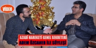 Azadî Hareketi'nden Özcaner ile söyleşi