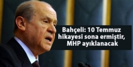 Bahçeli: 10 Temmuz hikayesi sona ermiştir, MHP ayıklanacak