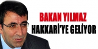 Bakan Yılmaz Hakkari’ye Geliyor