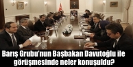 Barış Grubu’nun Başbakan Davutoğlu ile görüşmesinde...