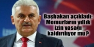 Başbakan açıkladı: Memurların yıllık izin yasağı...