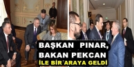 Başkan Pınar, Bakan Pekcan ile bir araya geldi