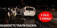 Başkentte trafik kazası: 5 ölü, 5 yaralı