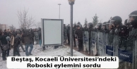 Beştaş, Kocaeli Üniversitesi’ndeki Roboski eylemini...