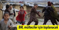 BM, mülteciler için toplanacak