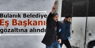 Bulanık Belediye Eş Başkanı gözaltına alındı...