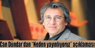 Can Dündar’dan “Neden yayınlıyoruz” açıklaması