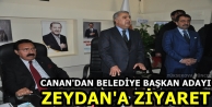 Canan'dan Belediye Başkan Adayı Zeydan'a Ziyaret