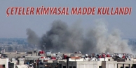 Çeteler Kimyasal Madde Kullandı