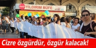 Cizre özgürdür, özgür kalacak!