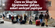 Cizre ve Silopi’de öğretmenler gidiyor, askeri...