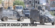 Cizre’de ikinci bir emre kadar sokağa çıkma yasağı