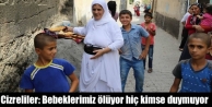 Cizreliler: Bebeklerimiz ölüyor hiç kimse duymuyor