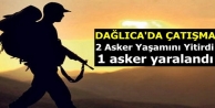 Dağlıca'da 2 asker hayatını kaybetti, 1 asker...