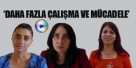 ‘Daha fazla çalışma ve mücadele’