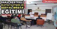 Daka Destekli 'Dijital İletişim ve Sosyal Medya' Eğitimi