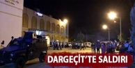 Dargeçit’te saldırı