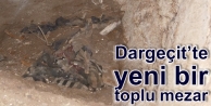 Dargeçit’te yeni bir toplu mezar