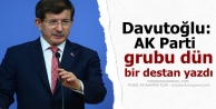 Davutoğlu: AK Parti grubu dün bir destan yazdı