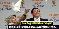 Davutoğlu Diyarbakır’daydı: Barajı kaldıracağız,...