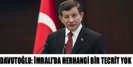 Davutoğlu: İmralı’da herhangi bir tecrit yok