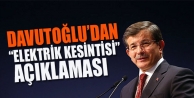 Davutoğlu’dan “elektrik kesintisi” açıklaması