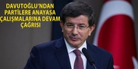 Davutoğlu’ndan partilere anayasa çalışmalarına devam çağrısı