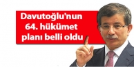 Davutoğlu'nun 64. hükümet planı belli oldu