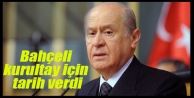 Devlet Bahçeli kurultay için tarih verdi