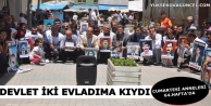 Devlet iki evladıma kıydı 